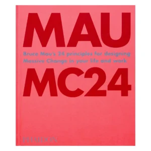 Hot Phaidon Bruce Mau MC24